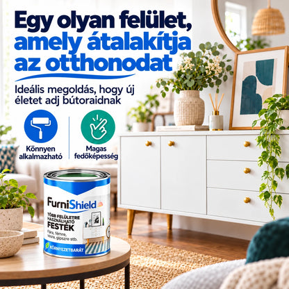 Varázsold újjá bútoraidat egyszerűen és gyorsan a FurniShield segítségével!